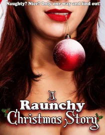 Poster for A Raunchy Christmas Story