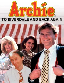 Poster for Archie: To Riverdale and Back Again