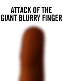 Poster for Attack of the Giant Blurry Finger