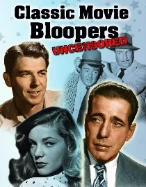 Poster for Classic Movie Bloopers
