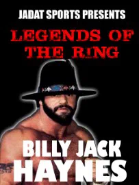 Poster for Legends of the Ring: Billy Jack Haynes