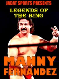 Poster for Legends of the Ring: Manny Fernandez