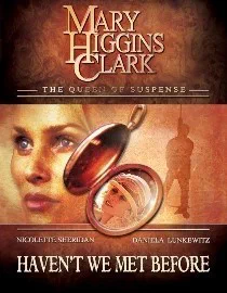 Poster for Mary Higgins Clark: Haven't We Met Before?