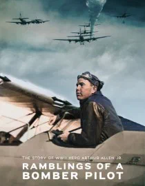 Poster for Ramblings of a Bomber Pilot