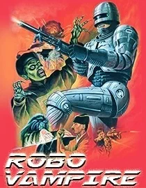 Poster for Robo Vampire