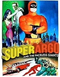 Poster for Superargo and the Faceless Giants