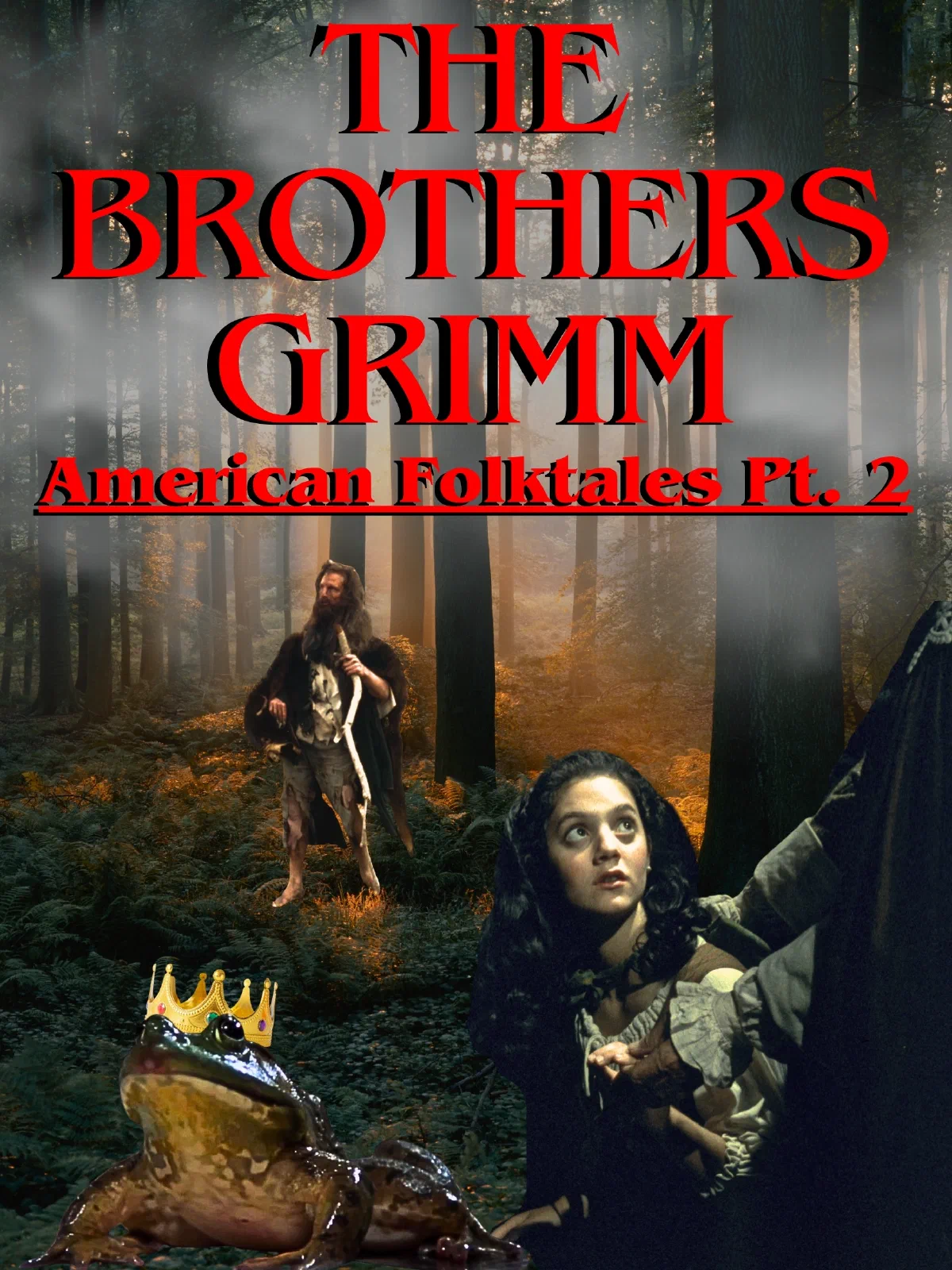 Poster for The Brothers Grimm: American Folktales Part 2