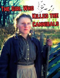 Poster for The Girl Who Killed The Cannibals