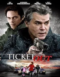 Poster for Ticket Out