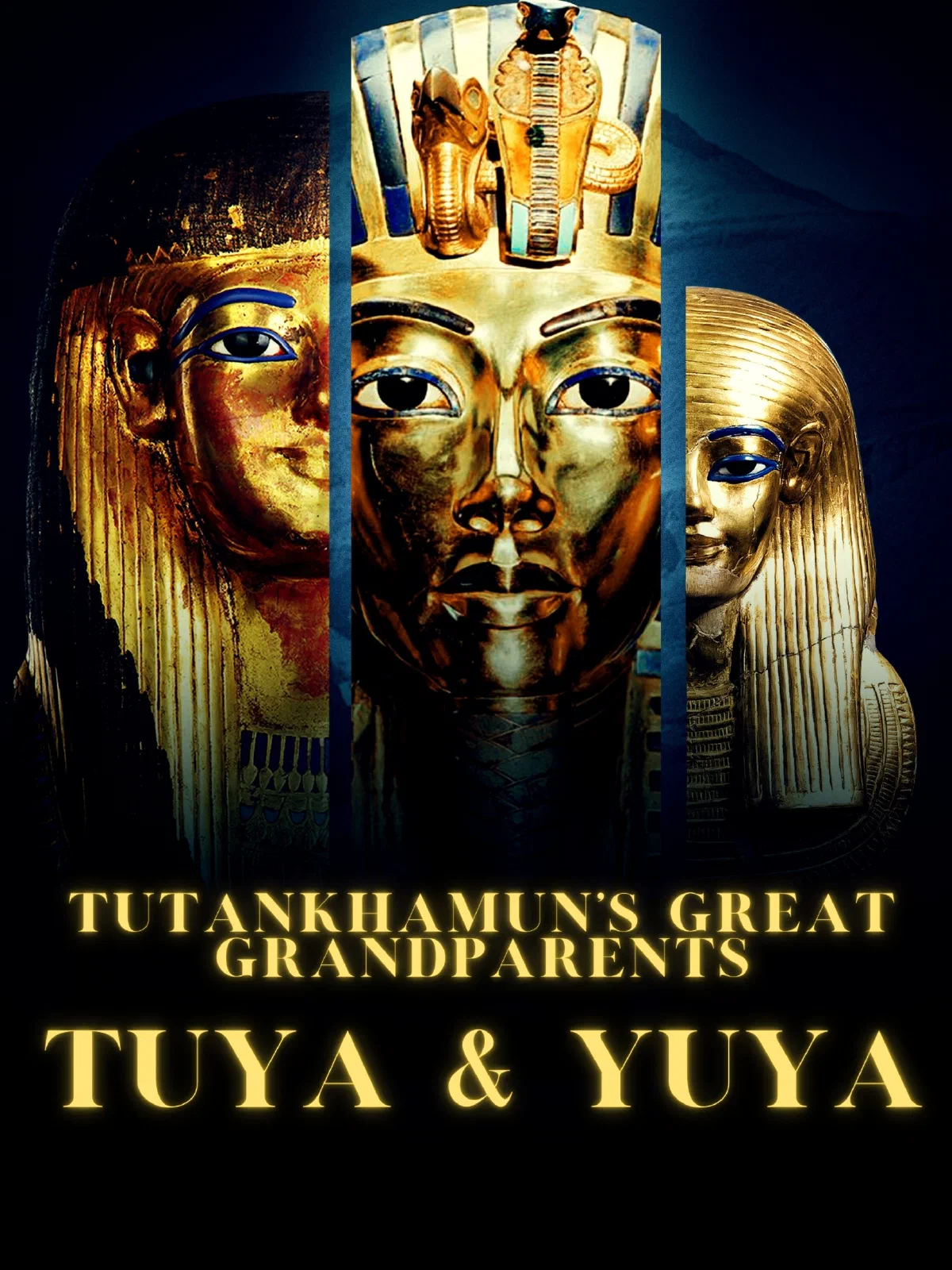 Poster for Tutankhamun's Great Grandparents
